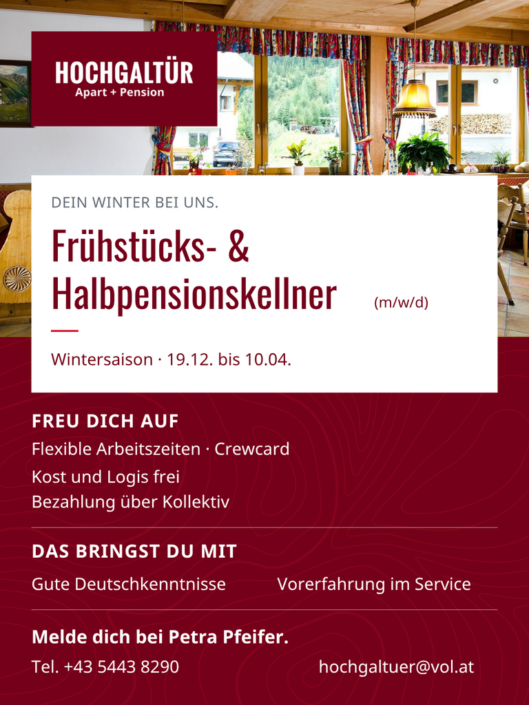  Recruitingmotiv HOCHGALTÜR in Galtür: Frühstücks- & Halbpensionskellner (m/w/d) für die Wintersaison mit kostenloser Unterkunft und Verpflegung 